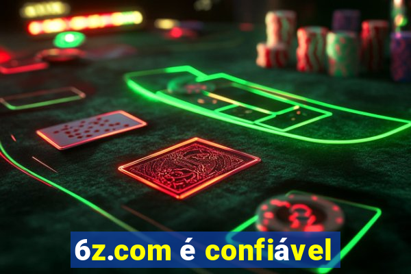 6z.com é confiável