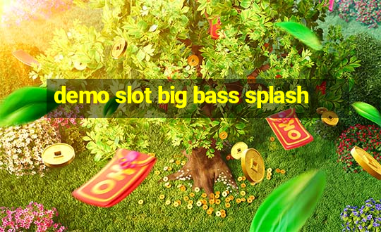 demo slot big bass splash