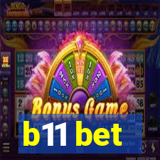 b11 bet