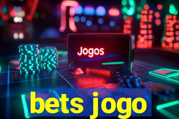 bets jogo