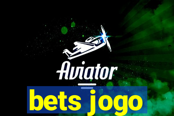 bets jogo