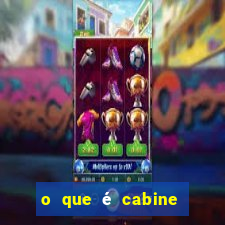 o que é cabine bingo varanda