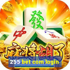 255 bet com login