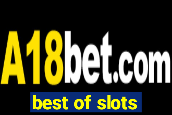 best of slots