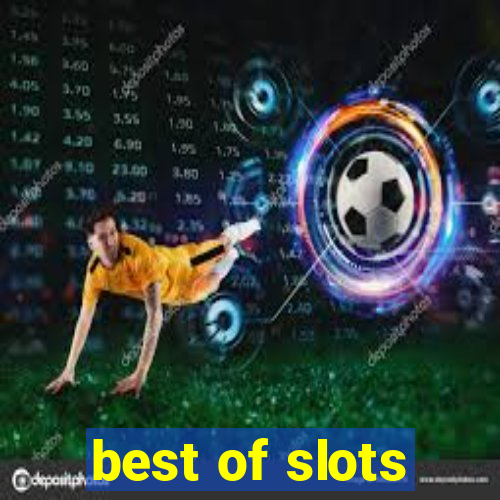 best of slots