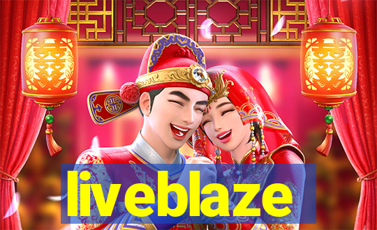 liveblaze