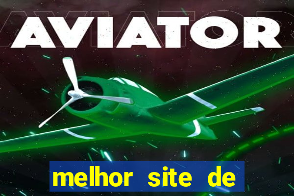 melhor site de apostas para ganhar dinheiro