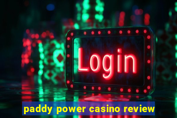 paddy power casino review