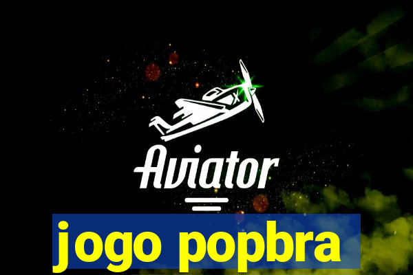 jogo popbra