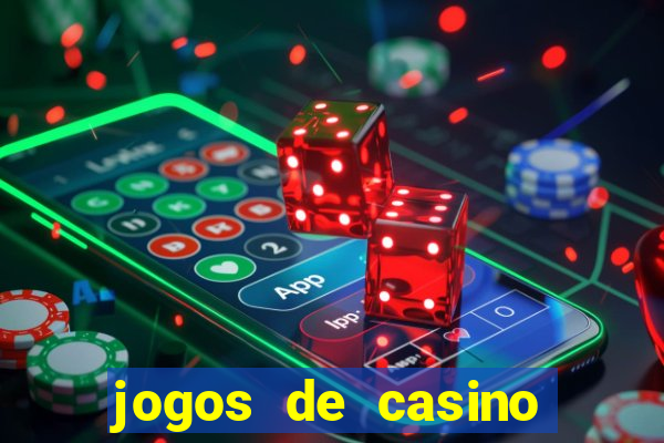 jogos de casino sem deposito