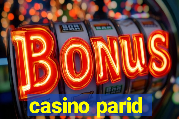 casino parid