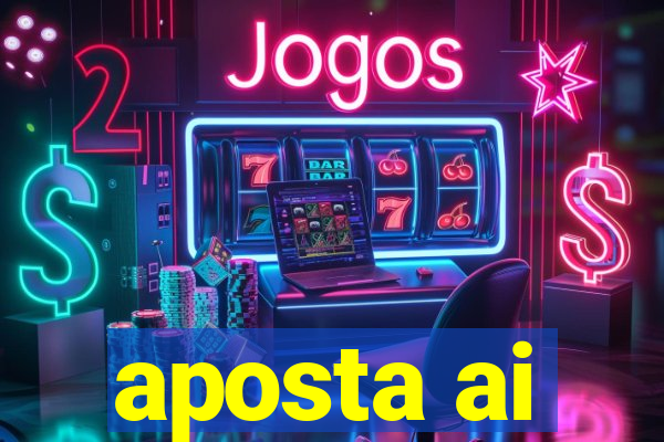 aposta ai