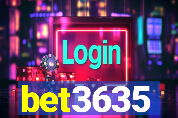 bet3635