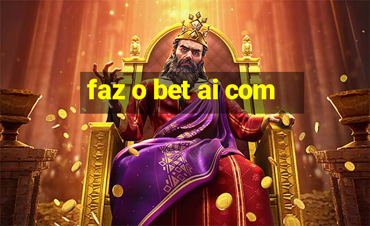 faz o bet ai com