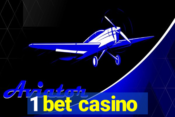 1 bet casino