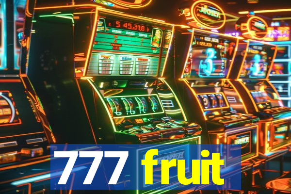 777 fruit