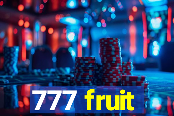 777 fruit