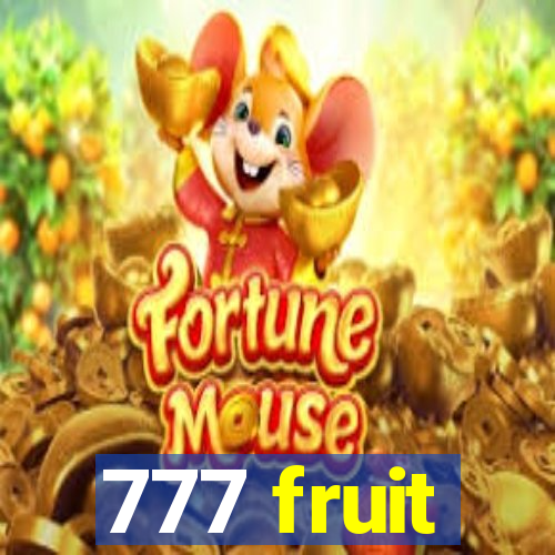 777 fruit