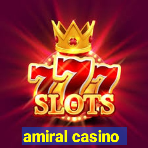 amiral casino