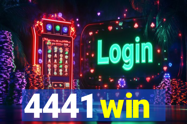 4441 win