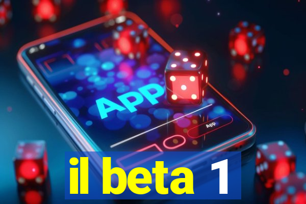 il beta 1