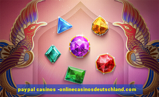 paypal casinos -onlinecasinosdeutschland.com