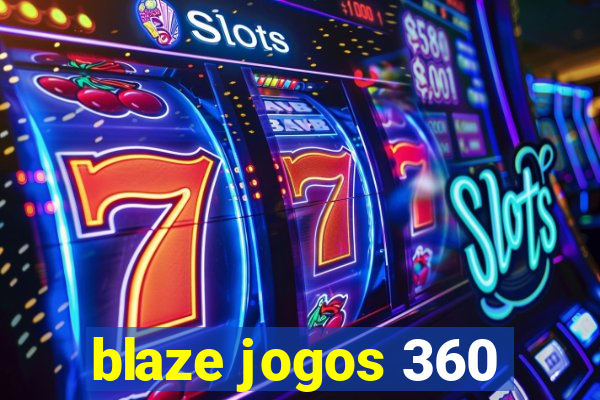 blaze jogos 360