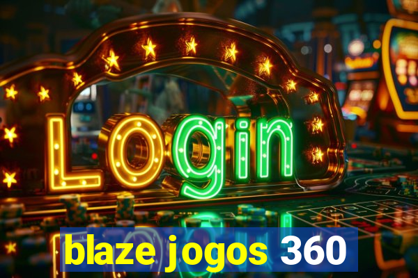 blaze jogos 360