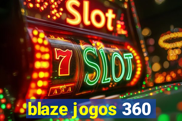 blaze jogos 360