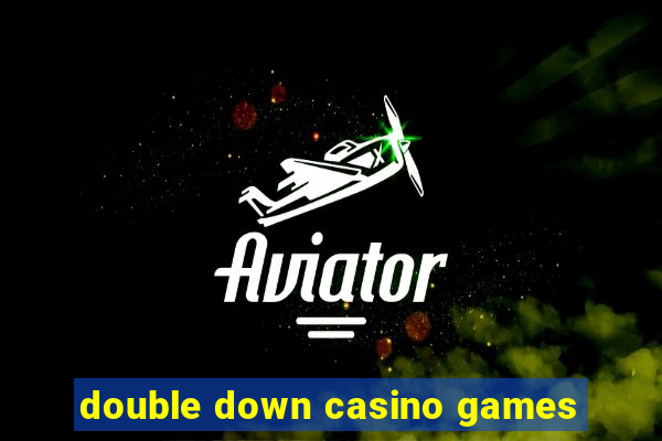 double down casino games