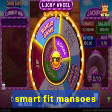 smart fit mansoes