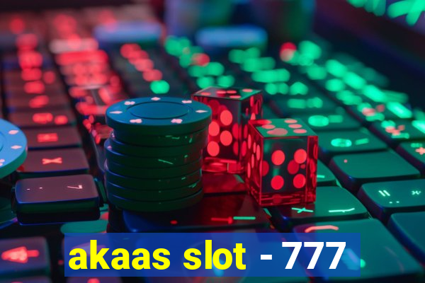 akaas slot - 777