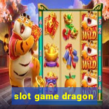 slot game dragon