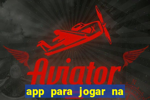 app para jogar na loteria online