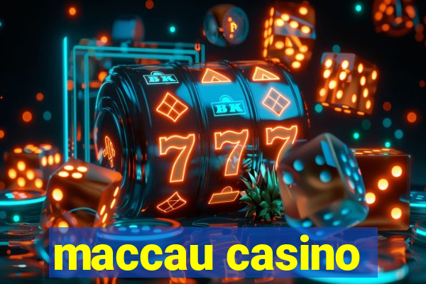 maccau casino