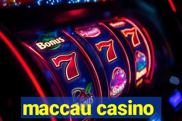 maccau casino