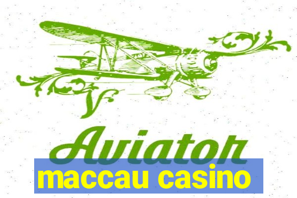 maccau casino