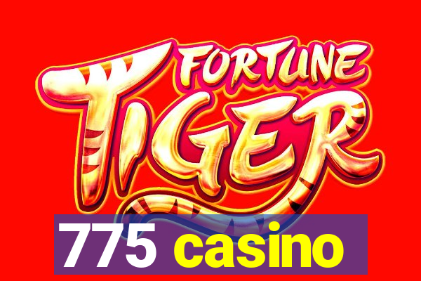 775 casino