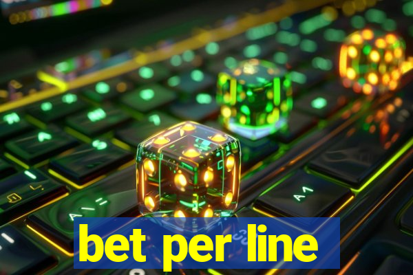 bet per line