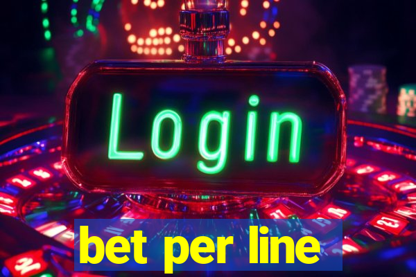 bet per line