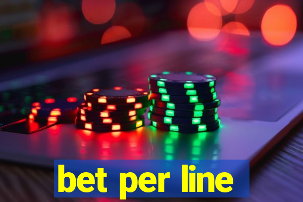 bet per line