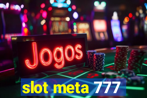 slot meta 777