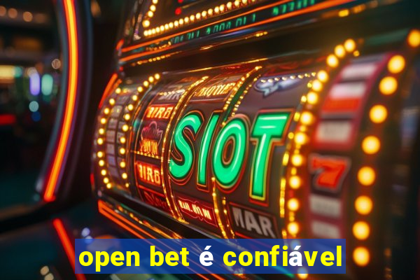 open bet é confiável