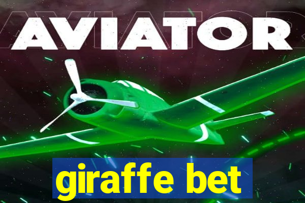 giraffe bet