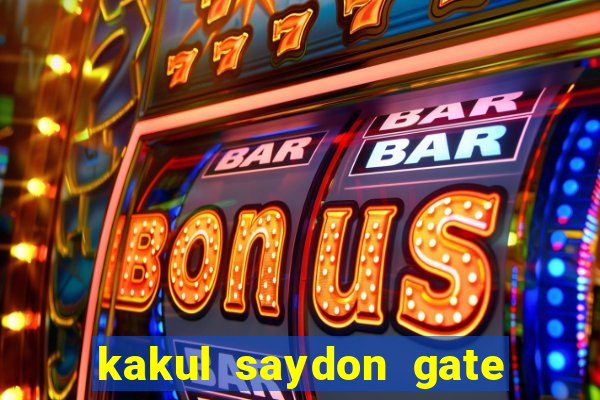 kakul saydon gate 3 bingo