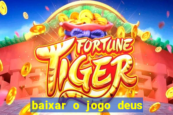 baixar o jogo deus da guerra