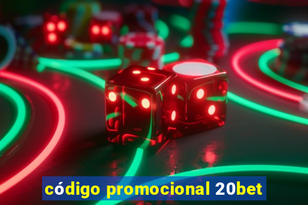 código promocional 20bet