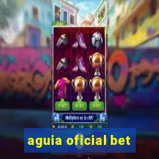 aguia oficial bet