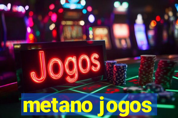 metano jogos