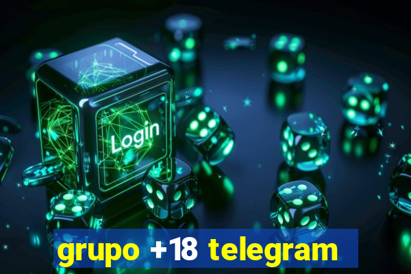 grupo +18 telegram